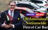 Just Now Update: UK Announces Nationwide Petrol Car Ban, EV Shift Explained